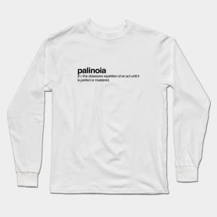 Palinoia Long Sleeve T-Shirt